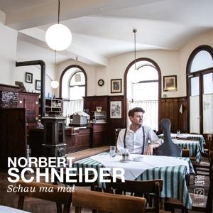 Cover for Norbert Schneider · Schau Ma Mal (CD) (2023)