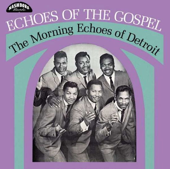 Cover for Morning Echoes of Detroit · Echoes of the Gospel (LP) (2019)