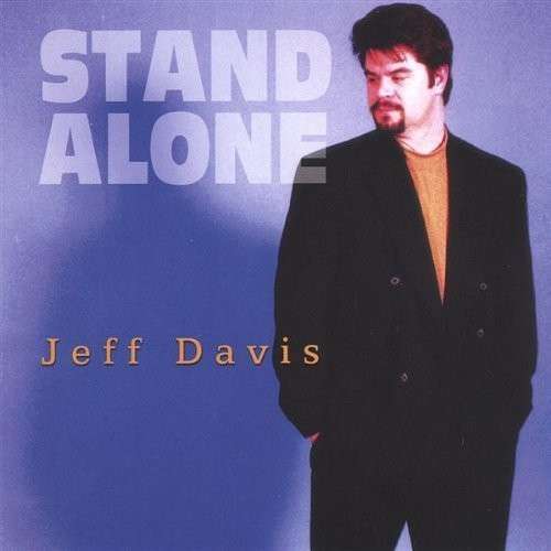 Cover for Jeff Davis · Stand Alone (CD) (2004)