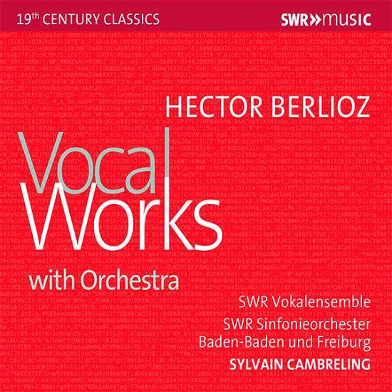Cover for Cambreling,Sylvain / SWR Vokalensemble / SOSWR · Hector Berlioz: Vocal Works (CD) (2018)