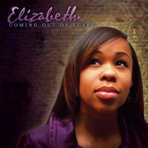 Cover for Elizabeth · Coming out of Egypt (CD) (2010)