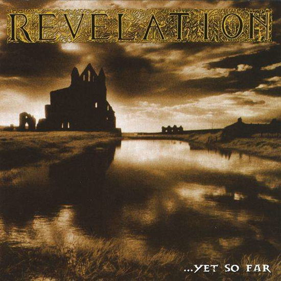 Cover for Revelation · Yet So Far (CD) (2009)