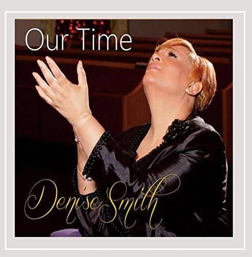 Cover for Denise Smith · Our Time (CD) (2015)