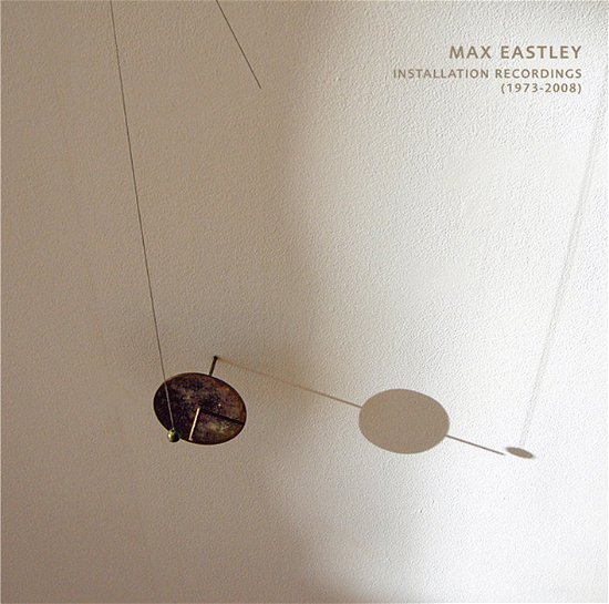 Cover for Max Eastley · Installation Recordings (CD) (2010)