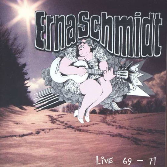 Cover for Erna Schmidt · Live 1969-1971 (CD) (2002)