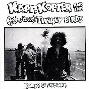 Cover for Randy California · Kapt. Kopter and the (Fabulous) Twirly Birds (CD) [Japan Import edition] (2015)