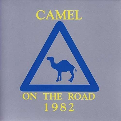 Cover for Camel · Camel on the Road 1982 (CD) [Japan Import edition] (2020)
