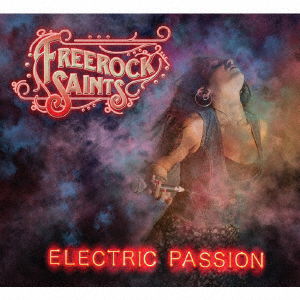 Cover for Freerock Saints · Electric Passion (CD) [Japan Import edition] (2018)