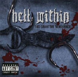 God Grant Me Vengeance - Hell Within - Musikk - IND - 4546793004482 - 10. juli 2010