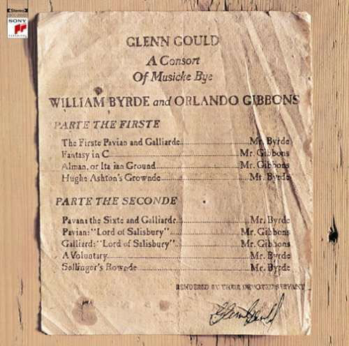 Cover for Glenn Gould · A Consort Of Musicke By William Byrde An (CD) [Special edition] (2009)