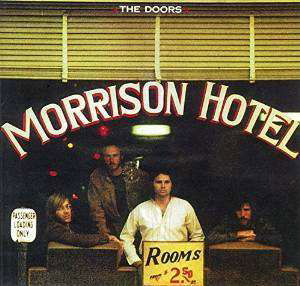 Morrison Hotel - The Doors - Musik - WARNER - 4943674216482 - 5. August 2015