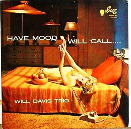 Cover for Will Davis · Have Mood Will Call (CD) (2017)