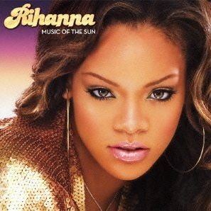 Cover for Rihanna · Music of the Sun (CD) [Bonus Tracks edition] (2012)