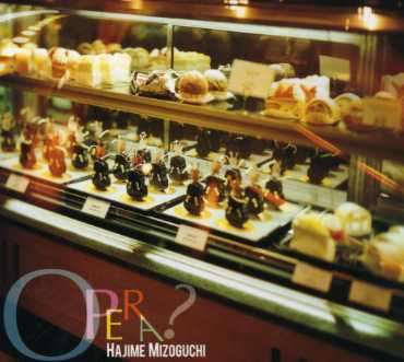 Cover for Hajime Mizoguchi · Opera? (CD) [Japan Import edition] (2006)