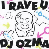 Cover for Ravex · I Rave U Feat.dj Ozma / House Nation Feat.lisa (CD) [Japan Import edition] (2008)