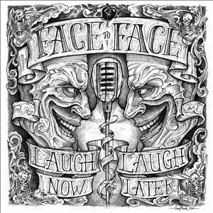 Cover for Face to Face · Laugh now, laugh later (CD) (2011)