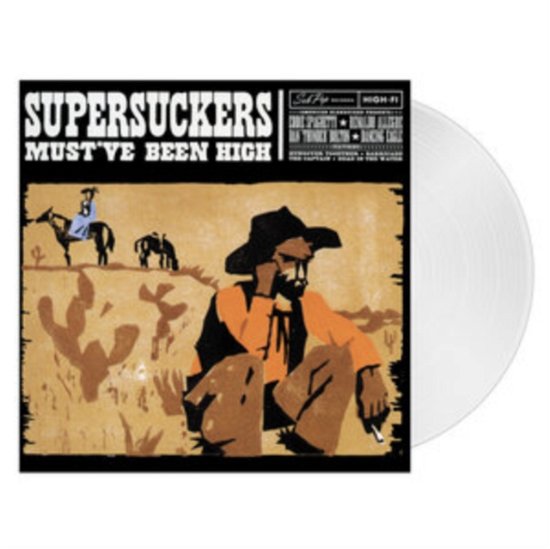 Cover for Supersuckers · Must've Been High (LP) (2023)