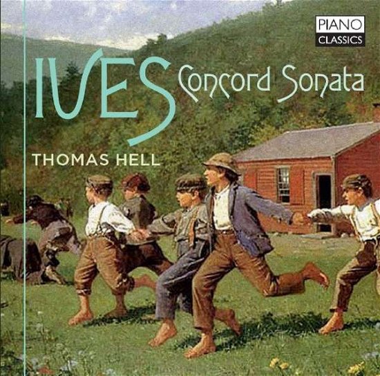 Cover for Thomas Hell · Ives / Concord Sonata (CD) (2017)