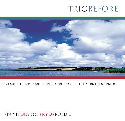 Cover for Trio Before · Delightful &amp; Joyous-sax Songs from Denmark. (CD) (2008)