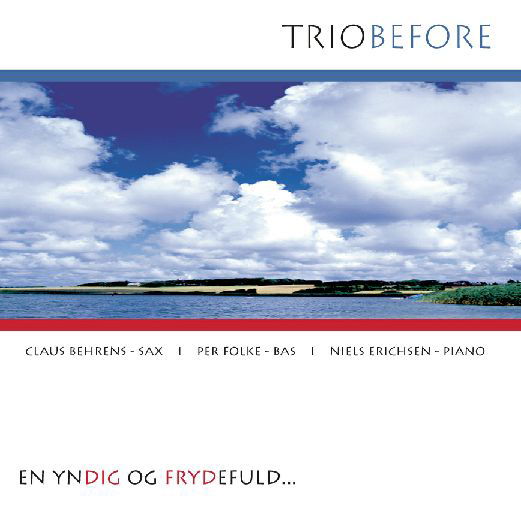 Delightful & Joyous-sax Songs from Denmark. - Trio Before - Musikk - GTW - 5707471009482 - 22. april 2008