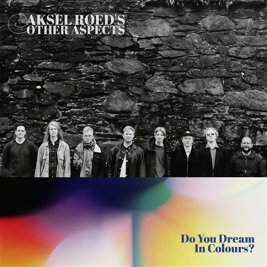 Aksel Røed’s Other Aspects · Do You Dream in Colours? (CD) (2023)