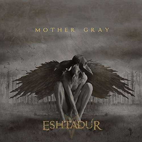 Cover for Eshtadur · Mother Gray (CD) (2017)