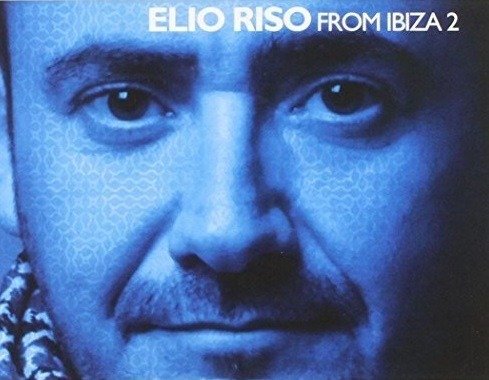 Elio Riso from Ibiza 2 - Elio Riso - Música - Entertainment Supplies - 7798136577482 - 8 de abril de 2014
