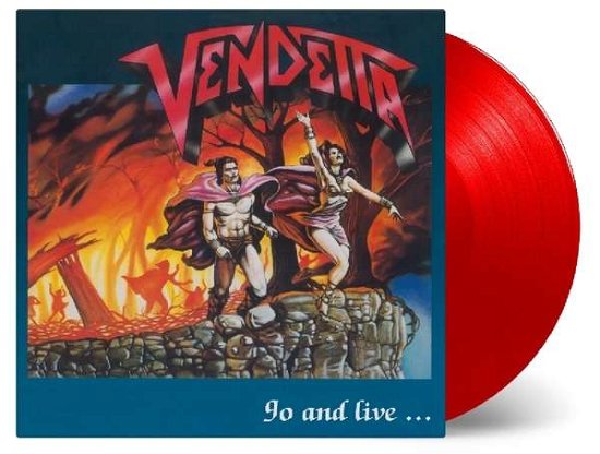 Cover for Vendetta · Go and Live Stay and Die (Limited Edition) (Red Vinyl) (LP) [Limited edition] (2018)