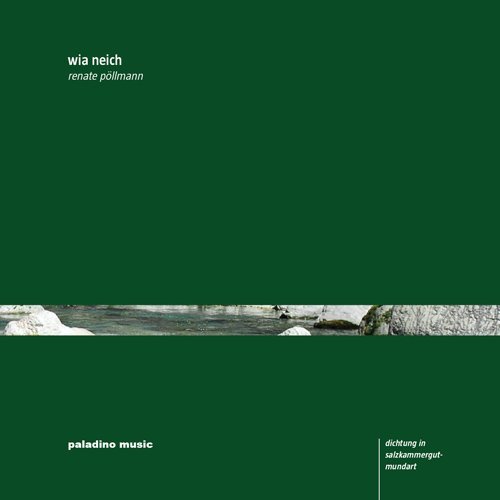 Wia Neich: Poetry in the Salzk - Schubert / Pollmann / Kruger - Muziek - PALADINO MUSIC - 9120040730482 - 26 april 2011