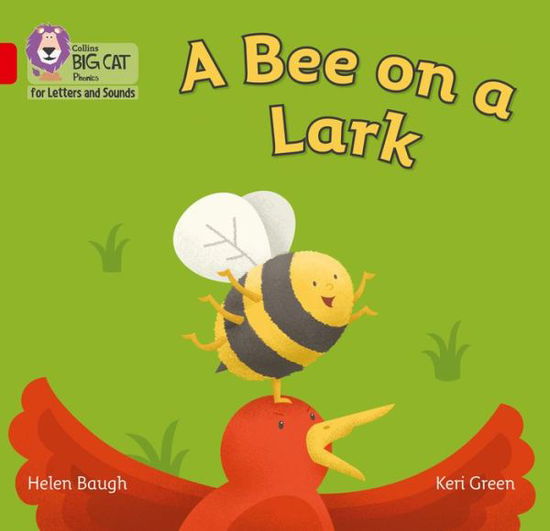 Cover for Helen Baugh · A Bee on a Lark: Band 02b/Red B - Collins Big Cat Phonics for Letters and Sounds (Paperback Book) (2017)