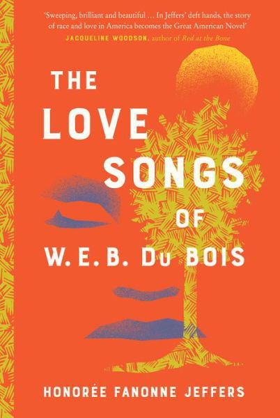 Cover for Honoree Fanonne Jeffers · The Love Songs of W.E.B. Du Bois (Paperback Bog) (2021)