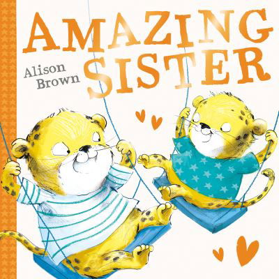 Amazing Sister - Alison Brown - Boeken - HarperCollins Publishers - 9780008529482 - 4 januari 2024