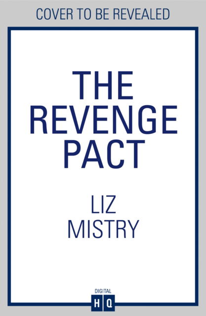 Cover for Liz Mistry · The Revenge Pact - The Solanki and McQueen Crime Series (Taschenbuch) (2024)