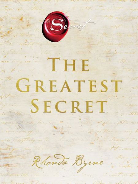 The Greatest Secret - The Secret - Rhonda Byrne - Boeken - HarperCollins - 9780063078482 - 24 november 2020