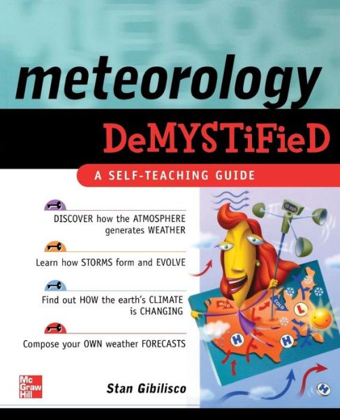 Cover for Stan Gibilisco · Meteorology Demystified - Demystified (Paperback Book) [Ed edition] (2005)