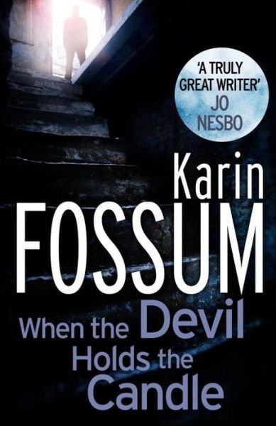 Cover for Karin Fossum · When the Devil Holds the Candle - Inspector Sejer (Paperback Book) (2013)
