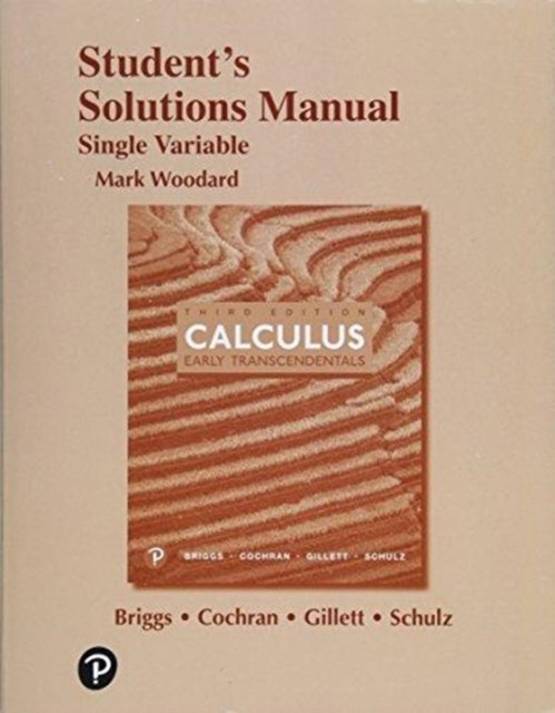 Cover for William Briggs · Student Solutions Manual for Single Variable Calculus: Early Transcendentals (Taschenbuch) (2018)