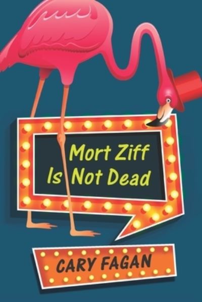 Cover for Cary Fagan · Mort Ziff Is Not Dead (Paperback Book) (2018)