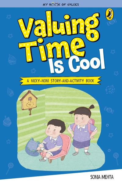 Cover for Sonia Mehta · My Book of Values: Valuing Time Is Cool (Paperback Book) (2018)