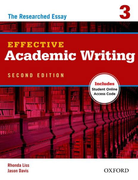 Effective Academic Writing Second Edition: 3: Student Book - Effective Academic Writing Second Edition - Savage - Bøger - Oxford University Press - 9780194323482 - 12. juli 2012