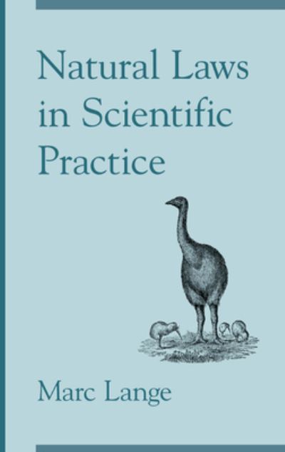 Cover for Lange, Marc (Professor of Philosophy, Professor of Philosophy, University of North Carolina, Chapel Hill) · Natural Laws in Scientific Practice (Hardcover Book) (2000)