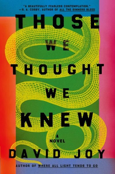 Cover for David Joy · Those We Thought We Knew (Hardcover Book) (2024)