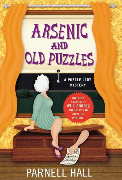 Cover for Parnell Hall · Arsenic and Old Puzzles: a Puzzle Lady Mystery (Hardcover Book) (2013)