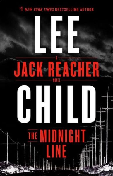 Cover for Lee Child · The Midnight Line: A Jack Reacher Novel - Jack Reacher (Gebundenes Buch) (2017)