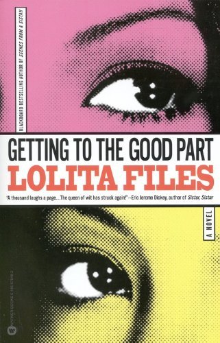 Lolita Files · Getting To The Good Part (Paperback Bog) (2000)