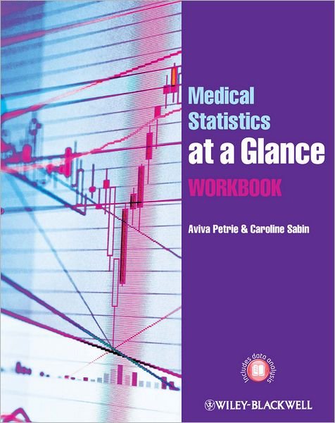 Cover for Petrie, Aviva (Eastman Dental Institute, University of London) · Medical Statistics at a Glance Workbook - At a Glance (Pocketbok) (2013)