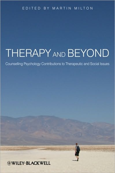 Cover for M Milton · Therapy and Beyond: Counselling Psychology Contributions to Therapeutic and Social Issues (Paperback Book) (2010)