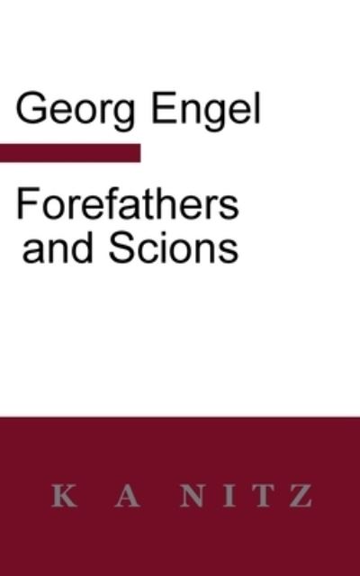 Cover for Georg Julius Leopold Engel · Forefathers and Scions (Paperback Book) (2020)