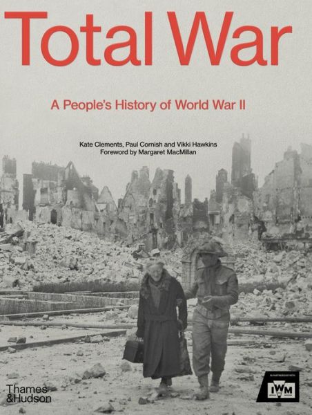 Cover for Kate Clements · Total War: A People's History of the Second World War (Hardcover Book) (2021)