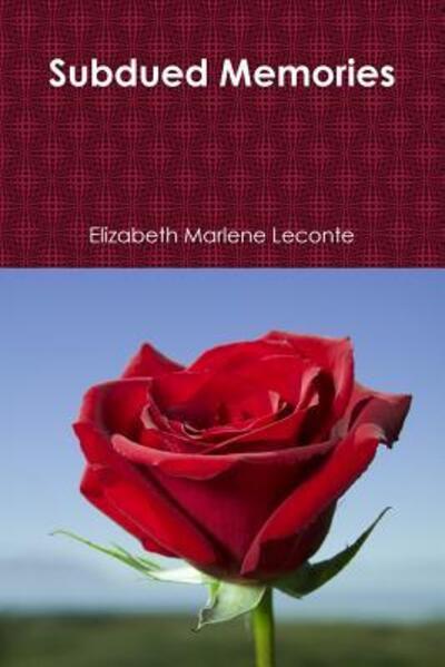 Cover for Author Elizabeth Marlene Leconte · Subdued Memories (Paperback Book) (2011)